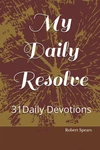 My Daily Resolve: 31 Day Devotional. Fixed Price $16.78.