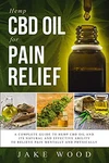 Hemp Cbd Oil For Pain Relief: Complete Guide To By Jake Wood. Fixed Price $28.95.