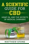 Scientific Guide For Cbd : Hemp Oil, Disease Healing, Pain Relief And The Sec.... Fixed Price $18.50.