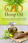 Cbd And Hemp : Simple Patient's Healing Guide To Using Oil.... Fixed Price $15.38.