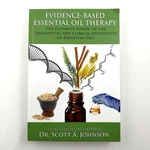 Evidence-based Essential Oil Therapy Dr. Scott A. Johnson First Edition. Fixed Price $30.00.