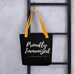 "proudly Immunized - By My Natural Immune System" Tote Bag! Printed Both Sides. Fixed Price $29.95.