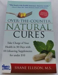 Shane Ellison Over The Counter Natural Cures, Expanded Edition (paperback) 2014. Fixed Price $16.99.