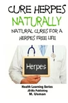 Herpes Naturally - Cures For Free By John Davidson & M.. Fixed Price $14.49.