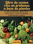 Libro De Cocina Rico En Prote?nas Base Plantas: Un Veg.... Fixed Price $39.12.