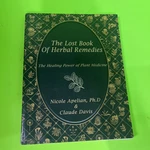 The Lost Book Of Herbal Remedies: Healing Powers Plants, Alternative Medicine. Fixed Price $22.95.
