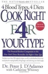 Cook Right For (4) Your Type Peter J D'adamo Free Shipping Paperback Book Dadamo. Fixed Price $7.35.