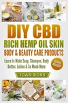 Diy Cbd Rich Hemp Oil Skin, Body & Beauty Care Products: Learn To Make Soap,.... Fixed Price $11.30.