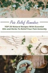 Pain Relief Remedies - Top 25 Natural Recipes With Essential Oils And Herbs T.... Fixed Price $19.47.