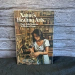 Nature's Healing Arts:from Folk Medicine To Modern Drugs Vintage 1977 Hardcover!. Fixed Price $13.95.