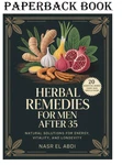 Herbal Remedies For Men After 35: Natural Solutions Energy, Vitality, And Lo. Fixed Price $20.50.