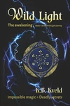 Wild Light: Awakening (the Journey). Fixed Price $22.43.