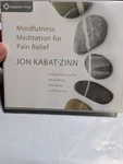 Mindfulness Meditation For Pain Relief Jon Kabat-zinn, (audio Cd), 2-DISC Set. Fixed Price $8.00.