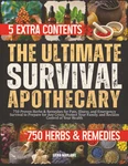 Ultimate Survival Apothecary: 750 Proven Herbs & Remedies For Pain, Illness,. Fixed Price $37.07.