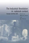 The Industrial Revolution National Context: Europe And Usa By Mikulas Tei. Fixed Price $73.31.
