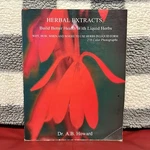 Herbal Extracts, Build Better Health With Liquid Herbs By Dr. A. B. Howard. Fixed Price $349.99.