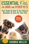 Essential Oils For Dogs And Other Pets: Your Guide On How To Use Natural Remedie. Fixed Price $12.83.