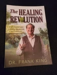 The Healing Revolution Natural Medicine Remedies Health Treatments Dr Frank King. Fixed Price $6.95.