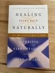 Healing Joint Pain Naturally : Safe And Effective, (descripton Below). Fixed Price $6.00.