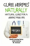 Herpes Naturally : Cures For Free Life, Paperback By Da.... Fixed Price $11.67.