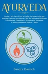 Ayurveda: Dosha - Mit Vata, Pitta & Kapha Die K?rperliche Und Geistige Funktion. Fixed Price $26.18.