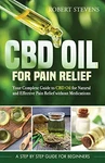 Cbd Oil For Pain Relief: Your Complete Guide To Natu. Fixed Price $20.32.