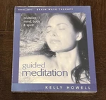Kelly Howell - Guided Meditation Brain Wave Therapy Brand New Sealed. Fixed Price $12.00.