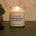 Holy Sh*t You Bought House Candle New Home Owner Gift First Time. Fixed Price $26.99.