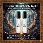 Eternal Enchantment 12-PACK BUNDLE-6 & Women's Oil Roll-on Perfume. Fixed Price $29.99.