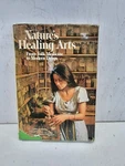 Nature's Healing Arts:from Folk Medicine To Modern Drugs Vintage 1977 Hardcover!. Fixed Price $13.13.