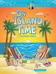 Creative Haven On Island Time Coloring Book By Jessica Mazurkiewicz Paperback. Fixed Price $13.18.